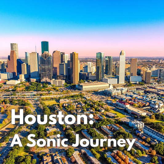 Houston: A Sonic Journey