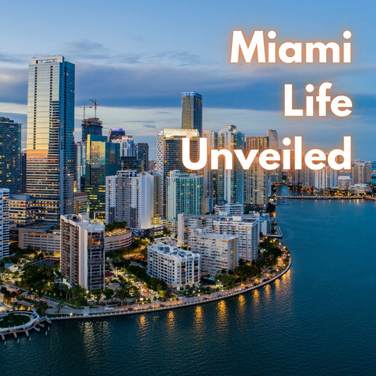 Miami Life Unveiled