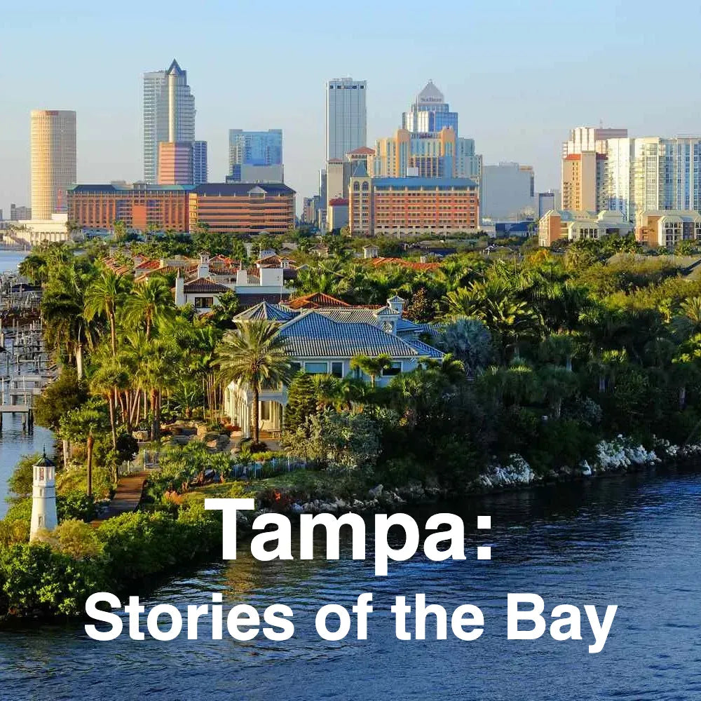 Tampa: Stories of the Bay