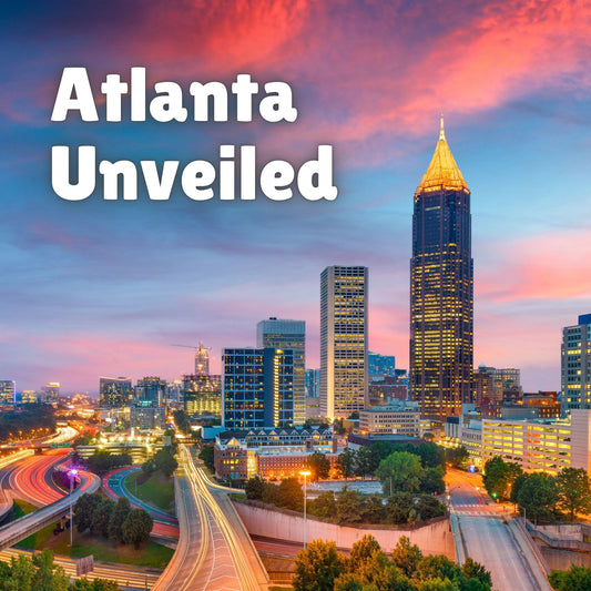 Atlanta Unveiled