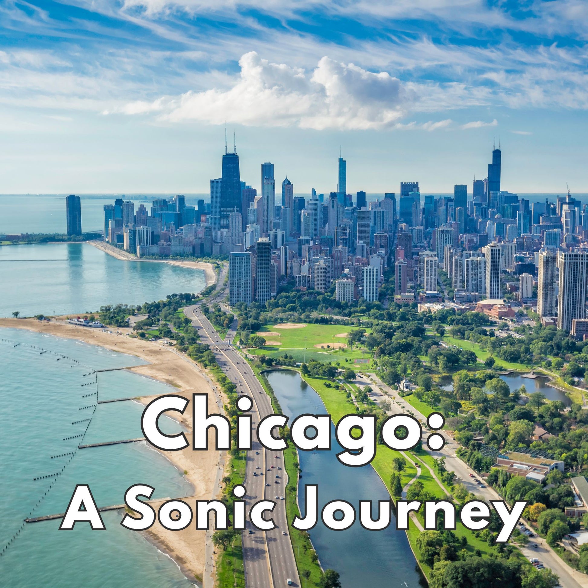 Chicago: A Sonic Journey